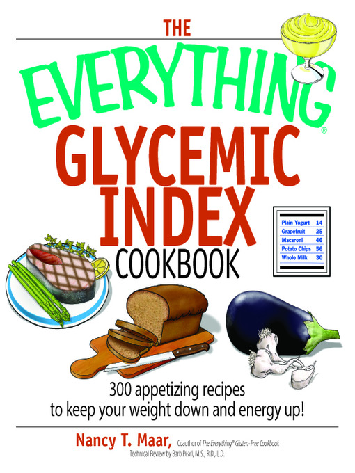 Title details for The Everything Glycemic Index Cookbook by Nancy T. Maar - Available